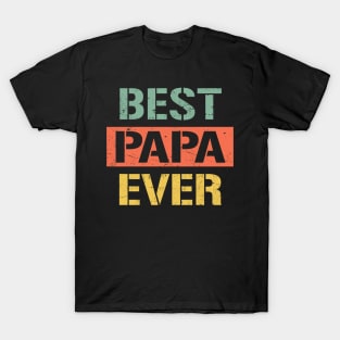 papa best papa ever T-Shirt